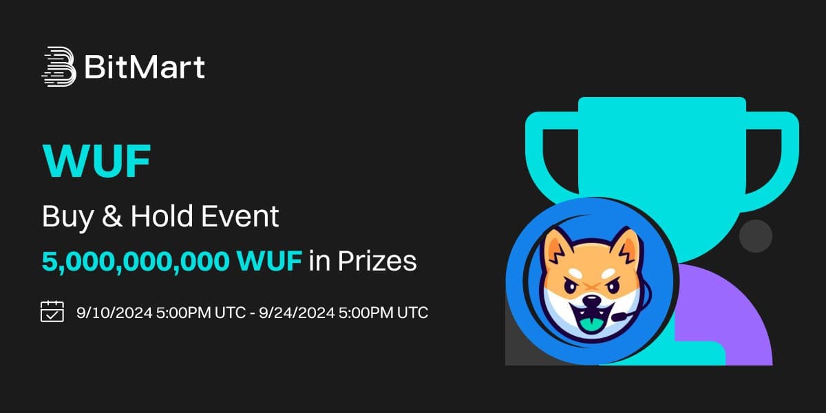 BitMart WUF Buy & Hold Event — 5,000,000,000 WUF in Prizes